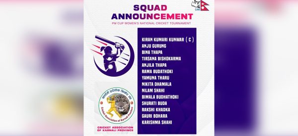 पीएम कप महिला क्रिकेटका लागि कर्णालीको टोली घोषणा